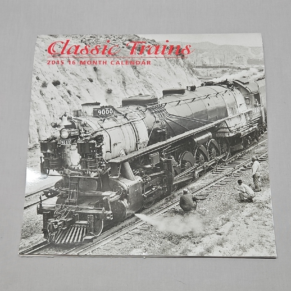 Classic Trains 2015 16-Month Railroad Calendar